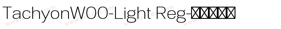 TachyonW00-Light Reg字体转换